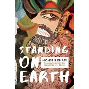 Standing on Earth by Mohsen Emadi