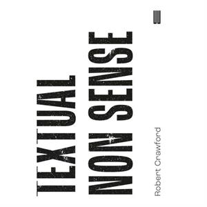 Textual Non Sense by Robert Crawford