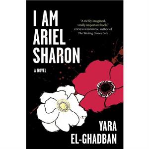 I Am Ariel Sharon by Yara ElGhadban