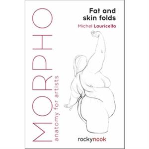 Morpho Fat and Skin Folds by Michel Lauricella