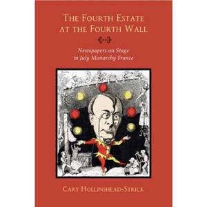 The Fourth Estate at the Fourth Wall by Cary HollinsheadStrick