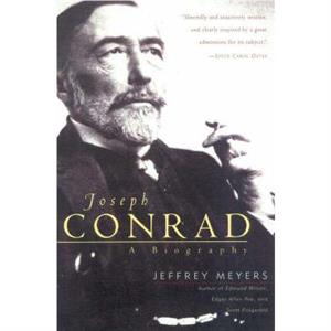 Joseph Conrad by Jeffrey Meyers