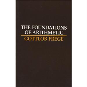 The Foundations of Arithmetic by Gottlob Frege