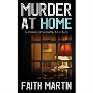 Murder at Home by Faith Martin