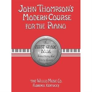 John Thompsons Modern Course for the Piano 1 by John Thompson