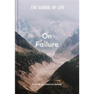 The School of Life On Failure by The School of Life