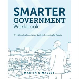 Smarter Government Workbook by Martin OMalley