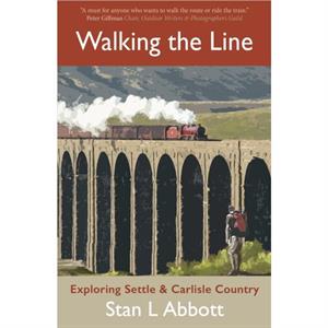 Walking the Line by Stan Abbott