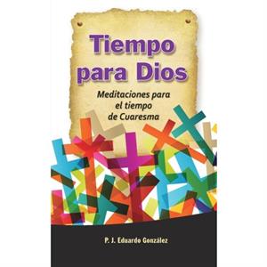 Tiempo Para Dios by REV Eduardo Gonzalez