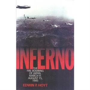 Inferno by Edwin P. Hoyt