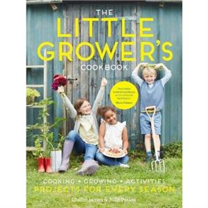 The Little Growers Cookbook by Julia Parker