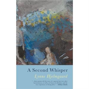 A Second Whisper by Lynne Hjelmgaard