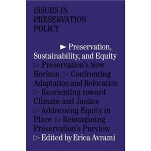 Preservation Sustainability and Equity by Erica Avrami