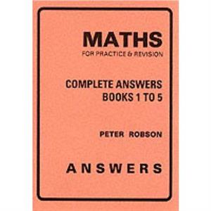 Maths for Practice and Revision by Peter Robson