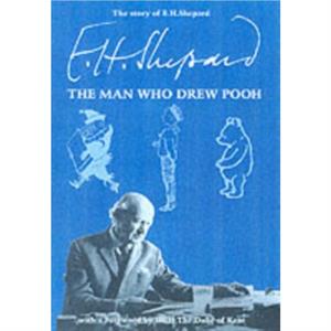 The Story of E.H.Shepard by Arthur R. Chandler