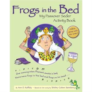 Frogs in the Bed by Ann D Koffsky & Contributions by Shirley Cohen Steinberg