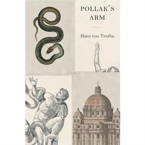 Pollaks Arm by Hans Von Trotha