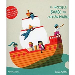 El increble barco del capitn Marco by Alicia Acosta