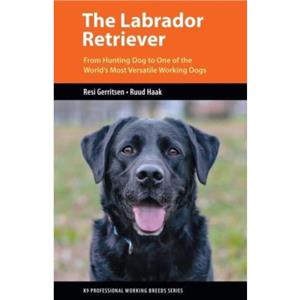 The Labrador Retriever by Ruud Haak