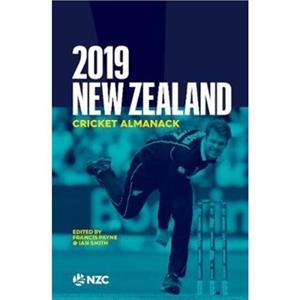 2019 New Zealand Cricket Almanack by Ian Smith