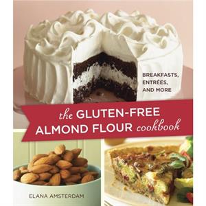 The GlutenFree Almond Flour Cookbook by Elana Amsterdam