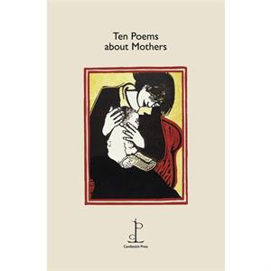 Ten Poems about Mothers by Various Authors