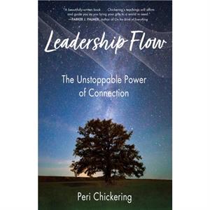 Leadership Flow by Peri Chickering