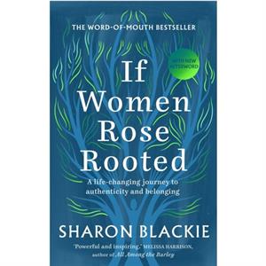 If Women Rose Rooted by Sharon Blackie