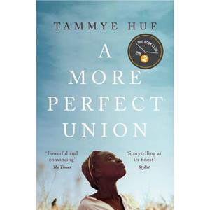 A More Perfect Union by Tammye Huf