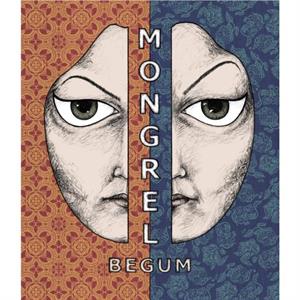 Mongrel by Sayra Begum
