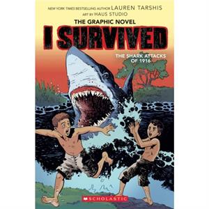 I Survived the Shark Attacks of 1916 I Survived Graphic Novel 2  A Graphix Book by Lauren Tarshis