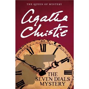 The Seven Dials Mystery by Agatha Christie