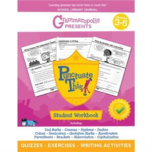 The Punctuation Workbook Grades 35 by Coert Voorhees