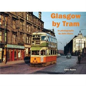 Glasgow by Tram by John Hume