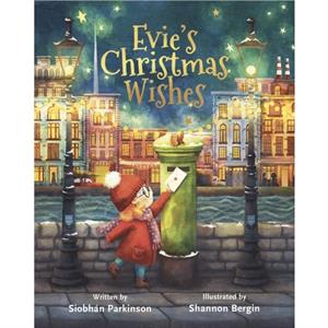 Evies Christmas Wishes by Siobhan Parkinson