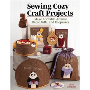 Sewing Cozy Craft Projects by Olesya Lebedenko