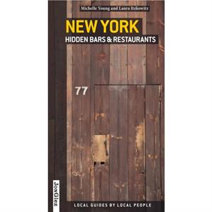 Secret New York Hidden Bars  Restaurants by Michelle Young