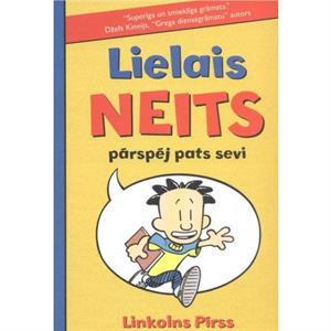 Lielais neits by Lincoln Peirce