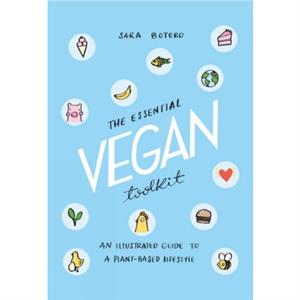 The Essential Vegan Toolkit by Sara Botero