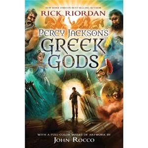 Percy Jacksons Greek Gods by Rick Riordan & Illustrated by John Rocco