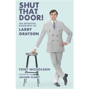 Shut That Door by Tony Nicholson