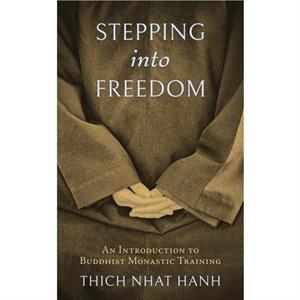 Stepping into Freedom by Thich Nhat Hanh