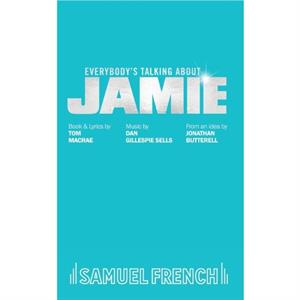 Everybodys Talking About Jamie by Tom MacRae