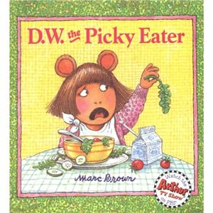 D.W. The Picky Eater by Marc Brown