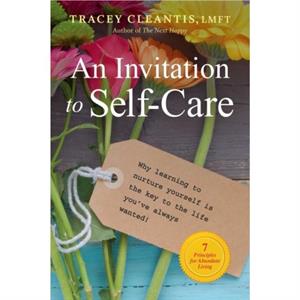 An Invitation To Selfcare by Tracey Cleantis