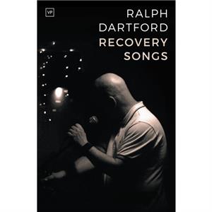 Recovery Songs by Ralph Dartford