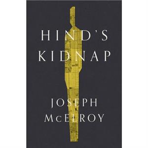 Hinds Kidnap by Joseph McElroy