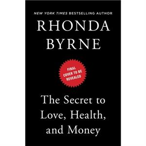 The Secret to Love Health and Money 5  A Masterclass by Rhonda Byrne