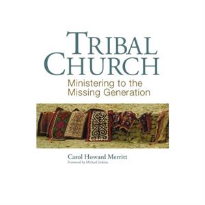 Tribal Church by Carol Howard Merritt