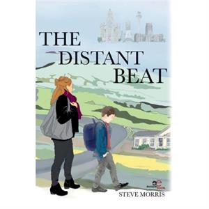 The DISTANT BEAT by Steve Morris